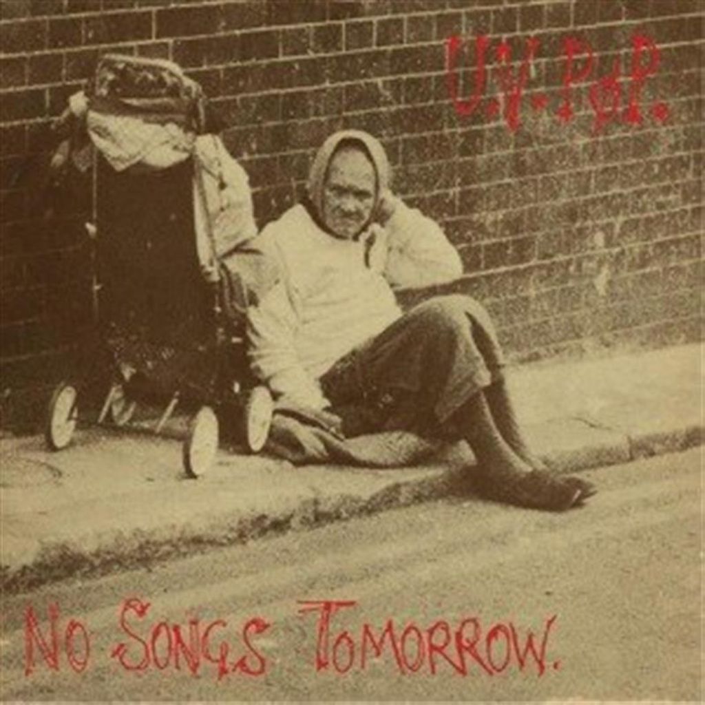 Uv Pop-No Songs Tomorrow