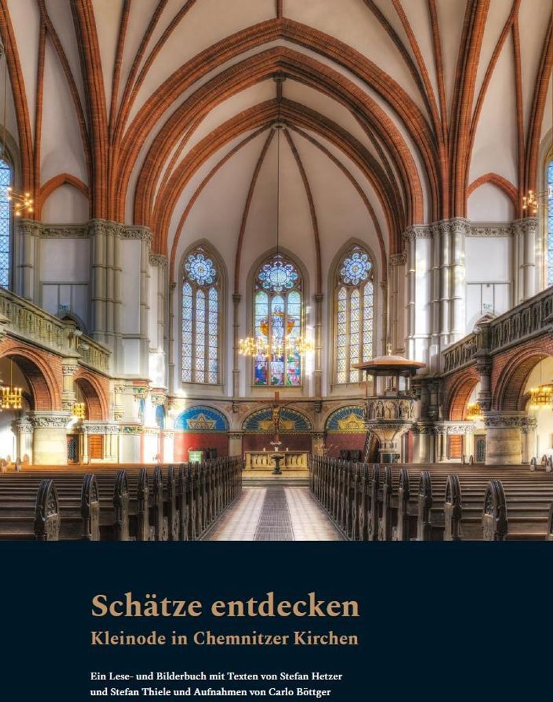 Schätze entdecken. Kleinode in Chemnitzer Kirchen - Ein Lese- und Bilderbuch