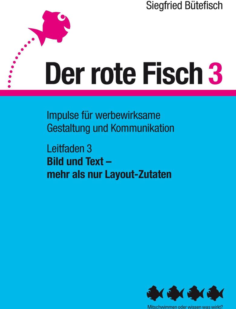 Bild und Text - mehr als nur Layout-Zutaten