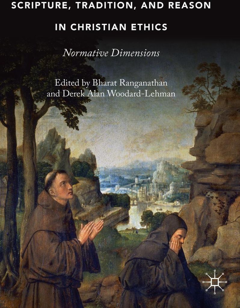 Scripture, Tradition, and Reason in Christian Ethics