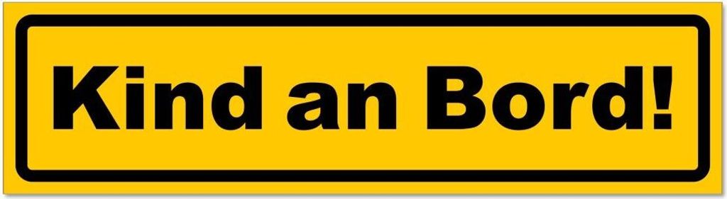 Kind an Bord! Invertiert - Hinweis Aufkleber Sticker für Auto, Kfz, Fahrrad, PKW, LKWGelb - Schwarz - 30 x 8 cmKind an Bord! Invertiert - Hinweis ...