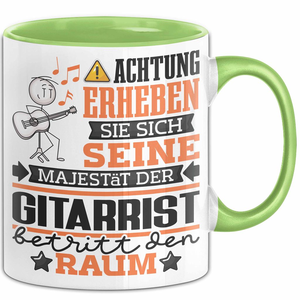 Gitarrist Geschenk Tasse Lustiger Spruch Erheben Sie Sich Der Gitarrist Betritt den Raum (Grün)