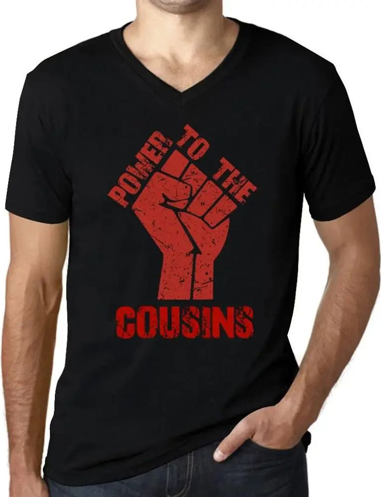 Herren Grafik T-Shirt V-Ausschnitt Macht den Cousins und Cousinen – Power To The Cousins – Öko-Verantwortlich Vintage Jahrgang Kurzarm Lustige...