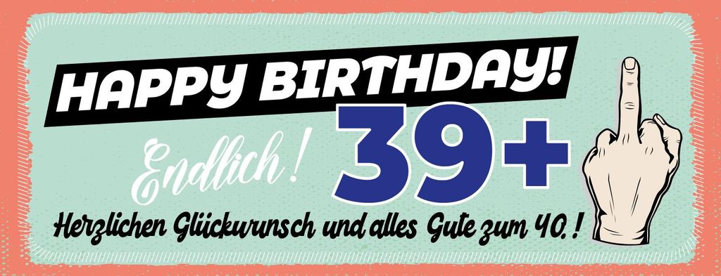 vianmo Blechschild 10x27 cm Happy Birthday 39+ alles gute zum 40.