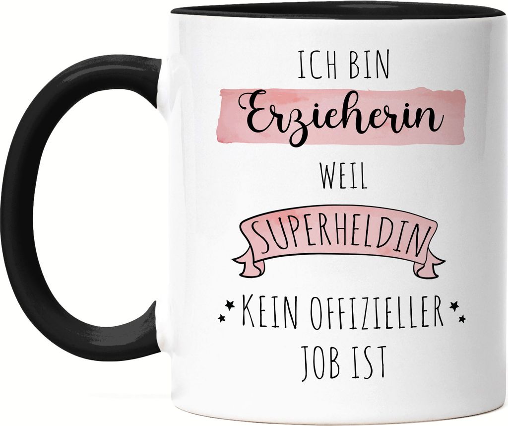 Ich Bin Erzieherin Weil Superheldin Kein Anerkannter Job Ist Tasse Schwarz Geschenk Danke Sagen