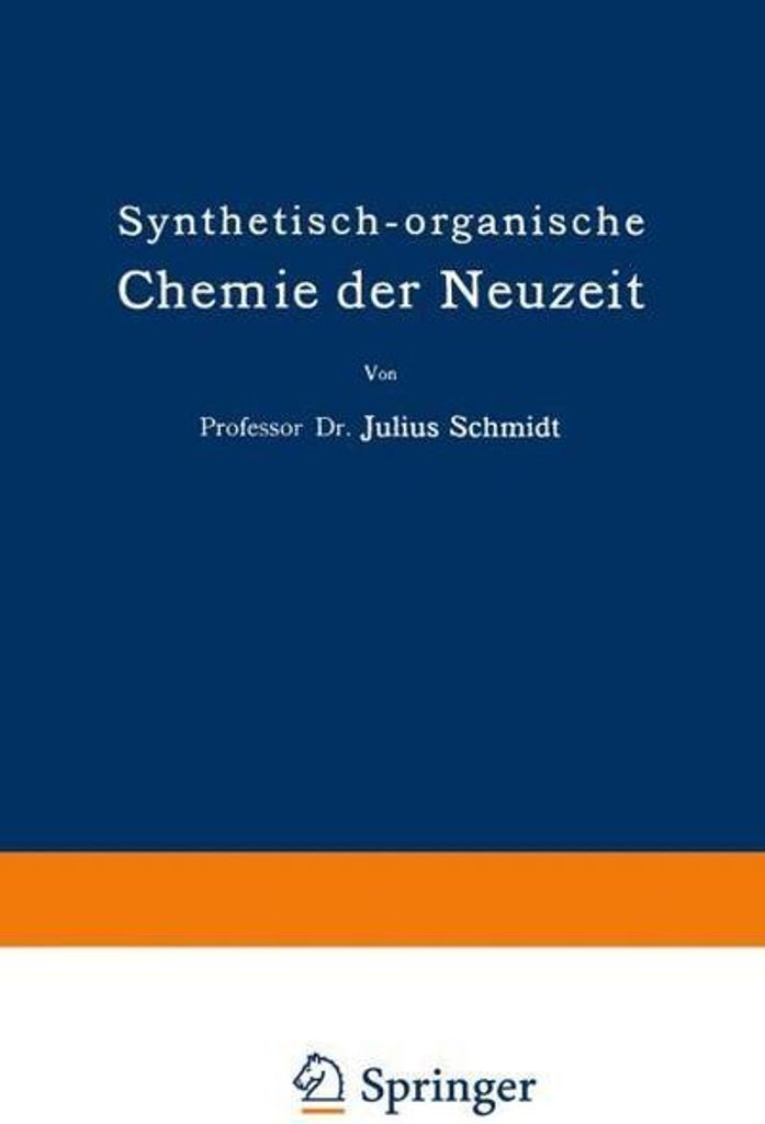 Synthetisch-organische Chemie der Neuzeit