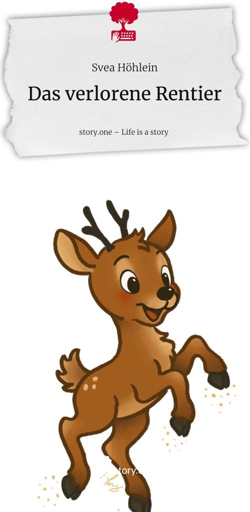 Das verlorene Rentier. Life is a Story - story.one