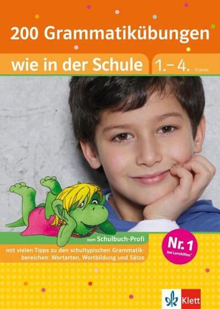 200 Grammatikübungen wie in der Schule Deutsch 1.-4. Klasse