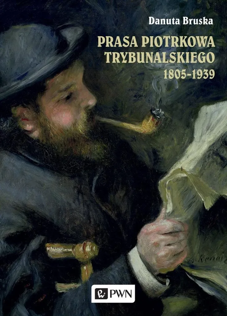 Prasa Piotrkowa Trybunalskiego 1805-1939 - Presse polonaise historique