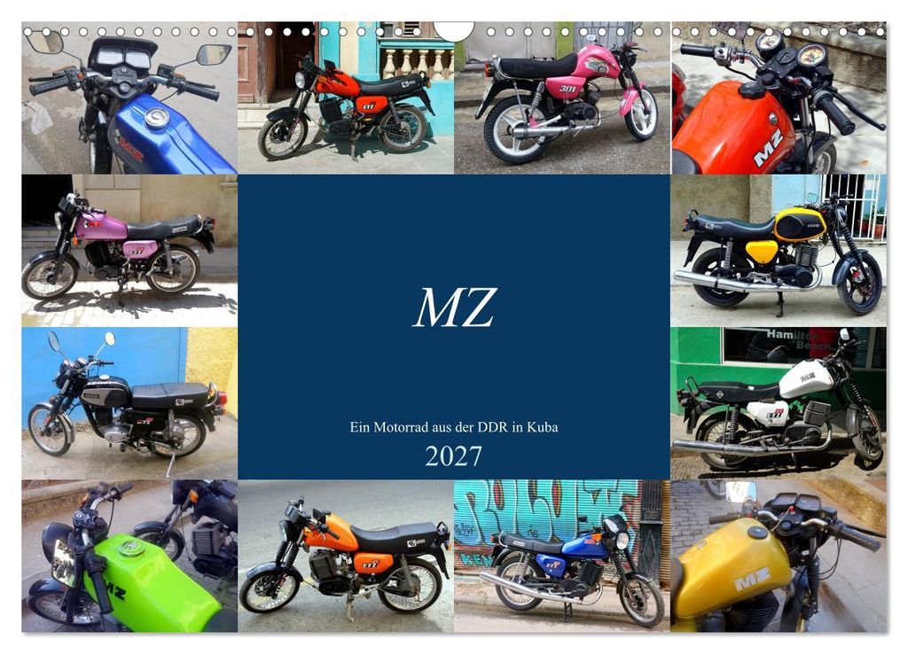 MZ - Ein Motorrad aus der DDR in Kuba (Wandkalender 2027 DIN A3 quer), CALVENDO Monatskalender