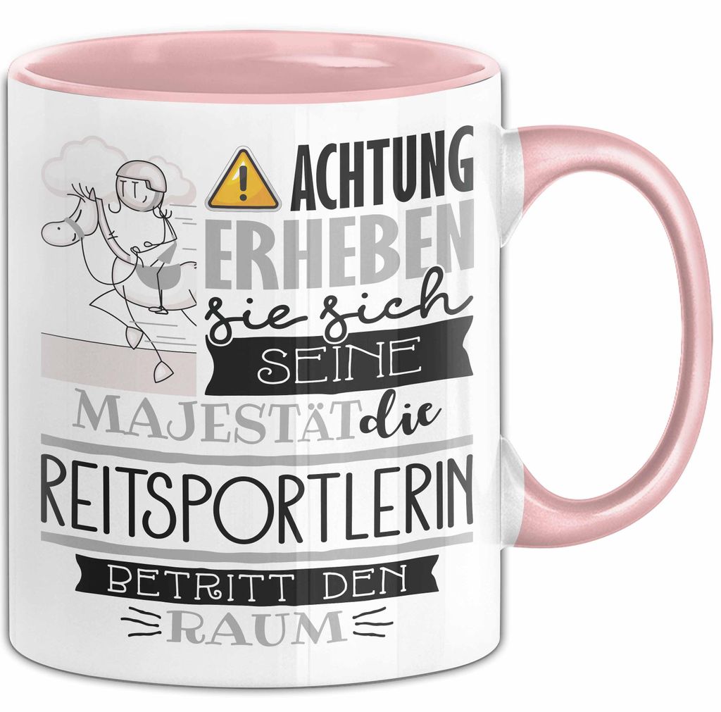 Reitsportlerin Tasse Geschenk Lustiger Spruch Bitte Erheben Sie Sich Seine Majestät Die Reitsportlerin Betritt Den Raum (Rosa)