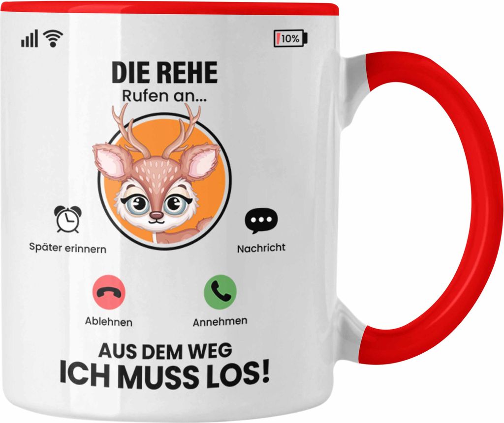 Trendation - Die Rehe Rufen An Tasse Geschenk für Rehe Züchter Besitzer Geschenkidee Lustig Spruch Jäger Jagd (Rot)