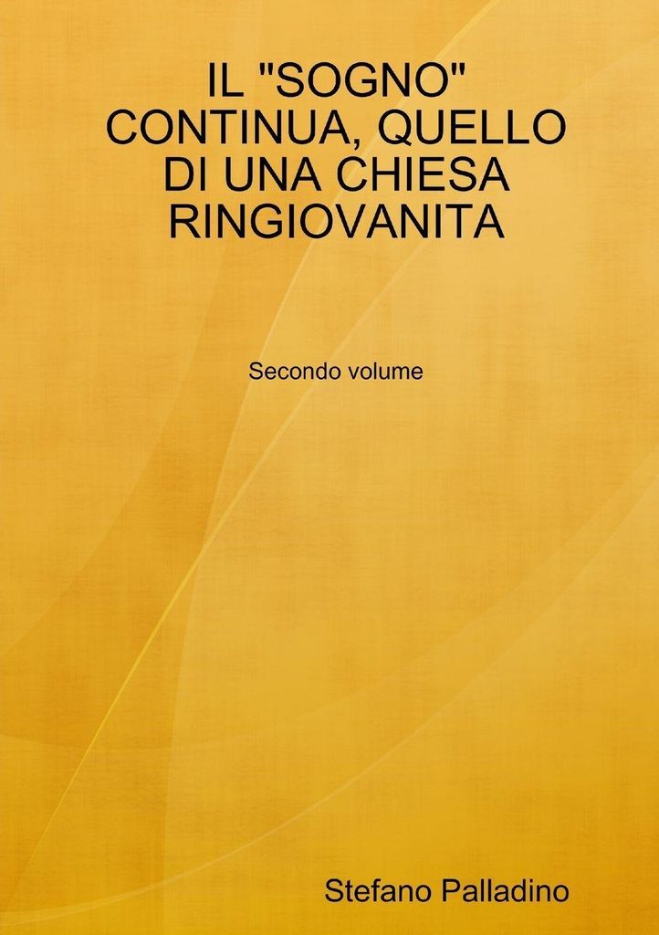 Il "Sogno" Continua, Quello Di Una Chiesa Ringiovanita