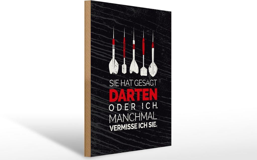 Holzschild lustig sie gesagt Darten oder ich, 40 x 30 cm, Holzschilder Spruch Sport Hobby