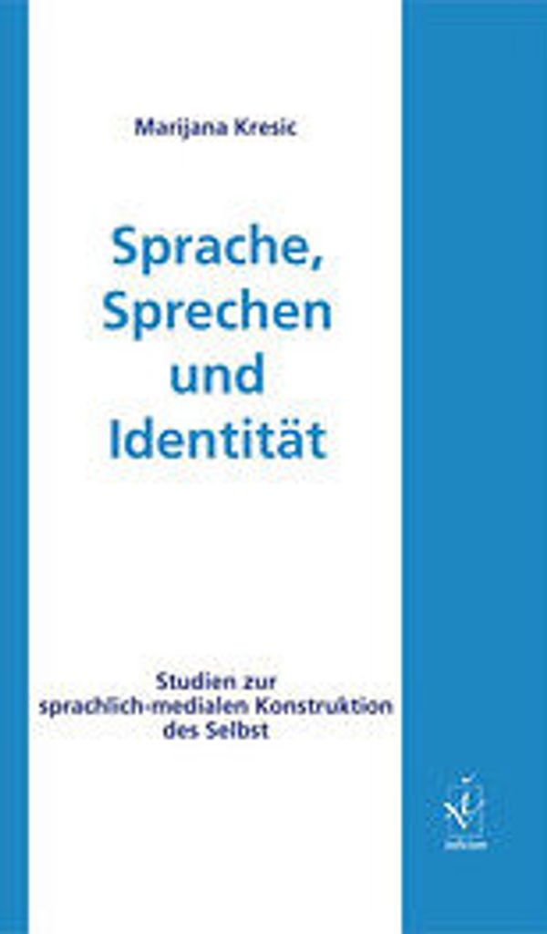 Sprache, Sprechen und Identität
