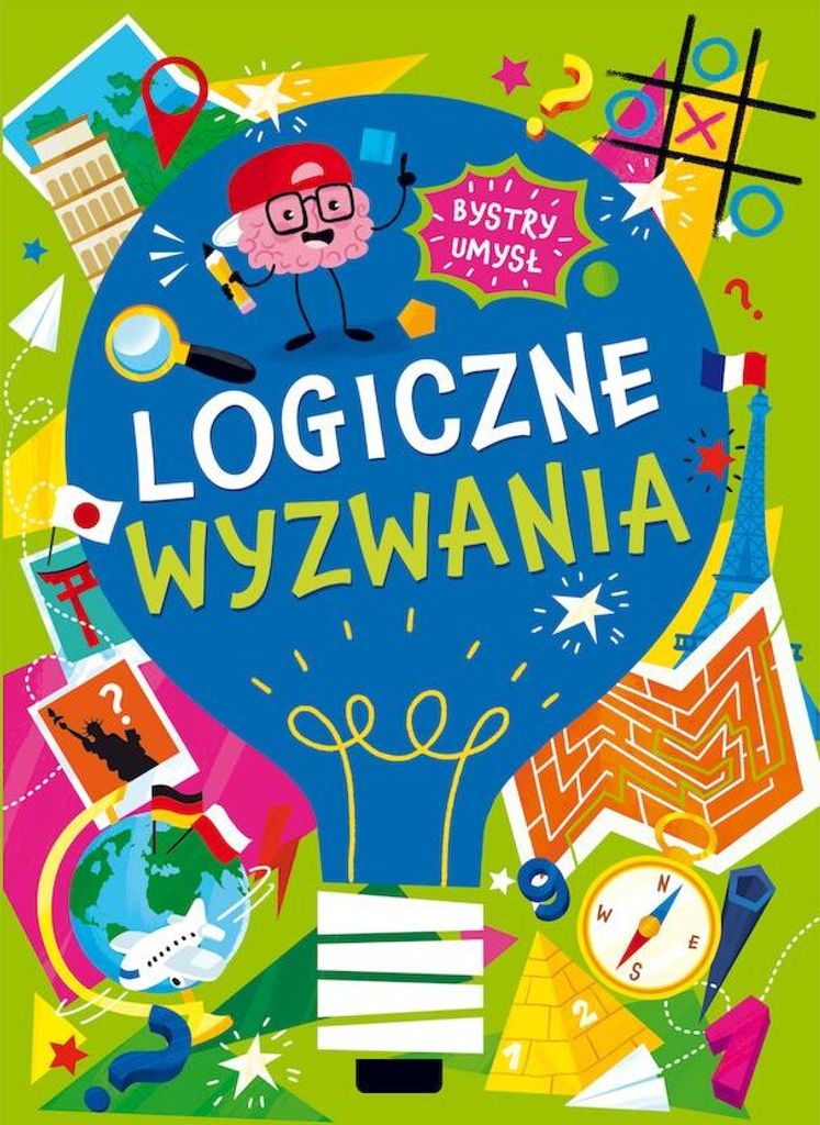 Logiczne wyzwania dla bystrego umysłu - Ćwiczenia kreatywności i spostrzegawczości