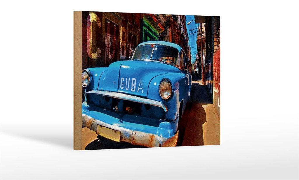 Holzschild Spruch 18x12cm Cuba Auto blauer Oldtimer