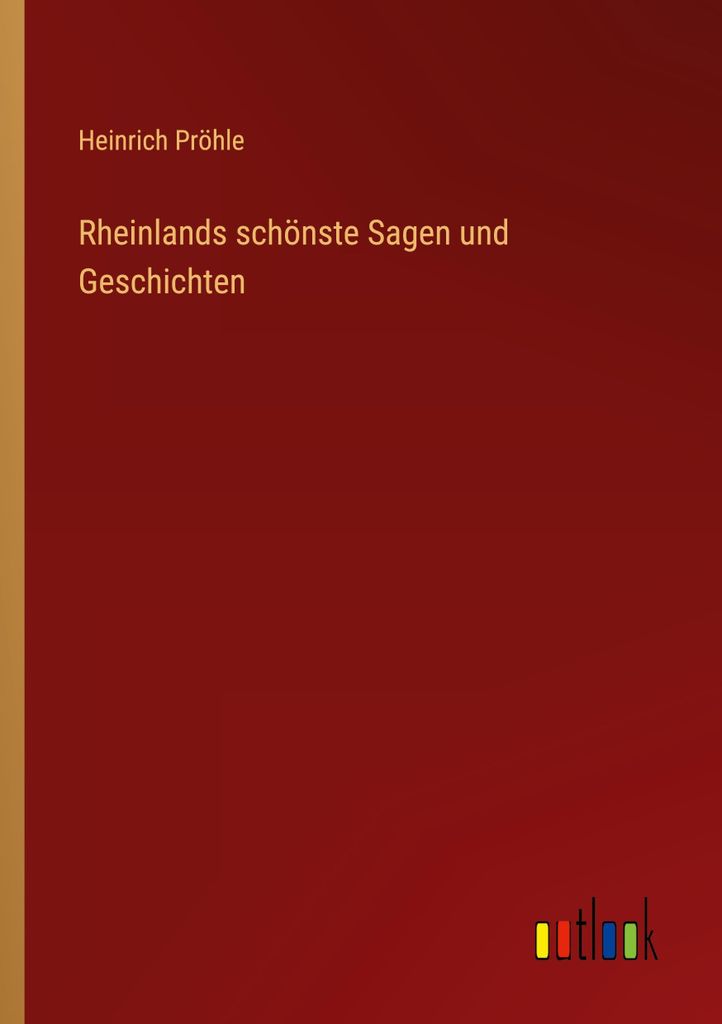 Rheinlands schönste Sagen und Geschichten
