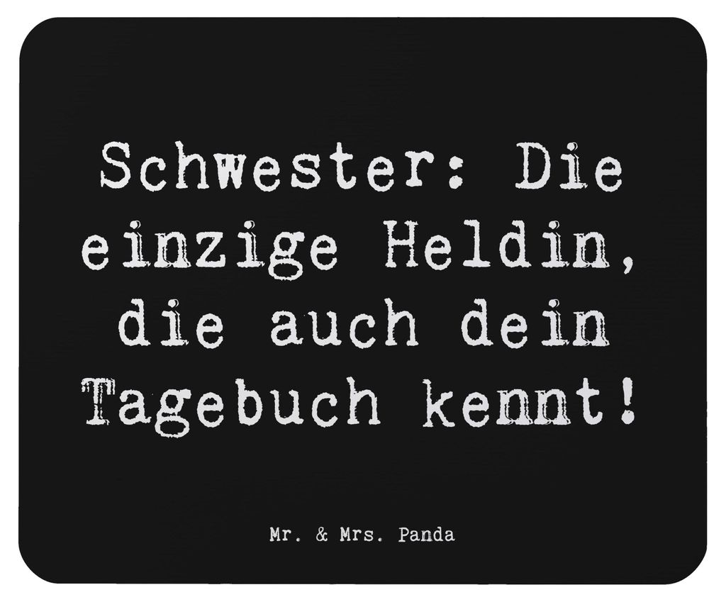 Mr. & Mrs. Panda Mouse Pad Spruch Schwester Heldin - Schwarz - Geschenk, Geschwisterliebe, computer mousepad, Freude, Mauspad, Zusammenhalt, Gesche...