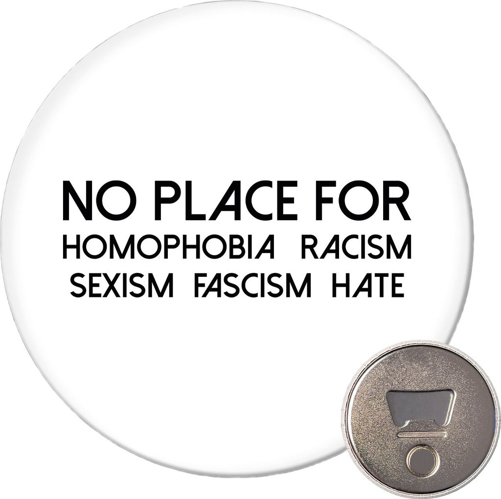 Huuraa Magnet No Homophobia Racism Hate 59mm Kühlschrankmagnet rund Flaschenöffner Geschenkidee