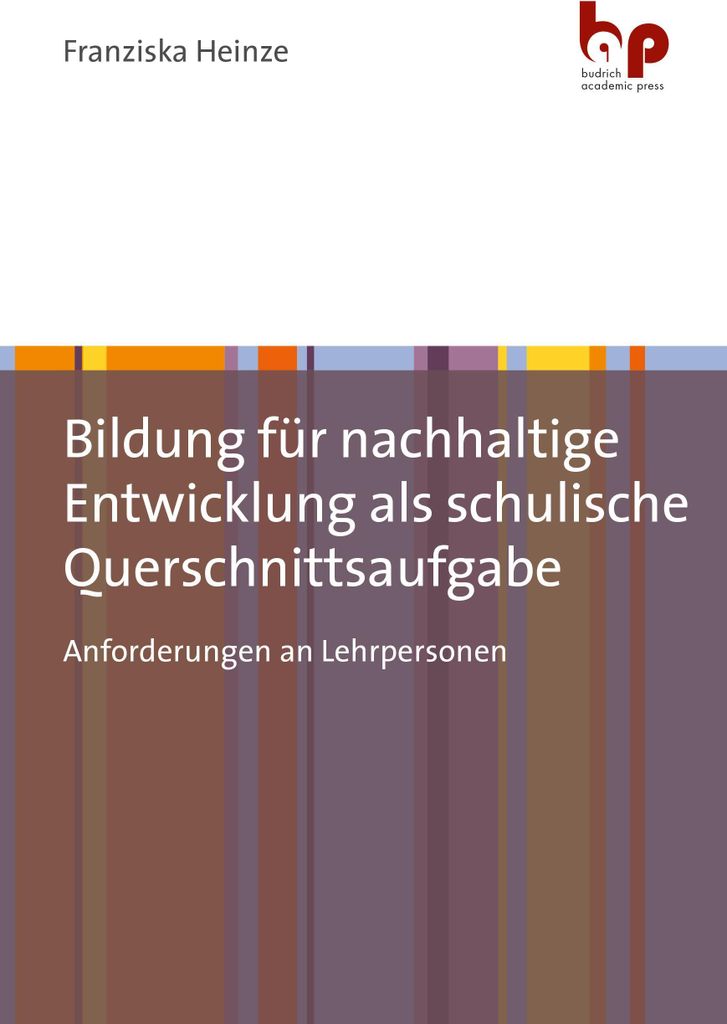 Bildung für nachhaltige Entwicklung als schulische Querschnittsaufgabe