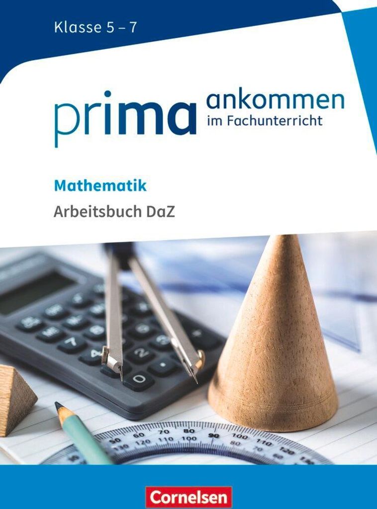Prima ankommen Mathematik: Klasse 5-7 - Arbeitsbuch DAZ mit Lösungen