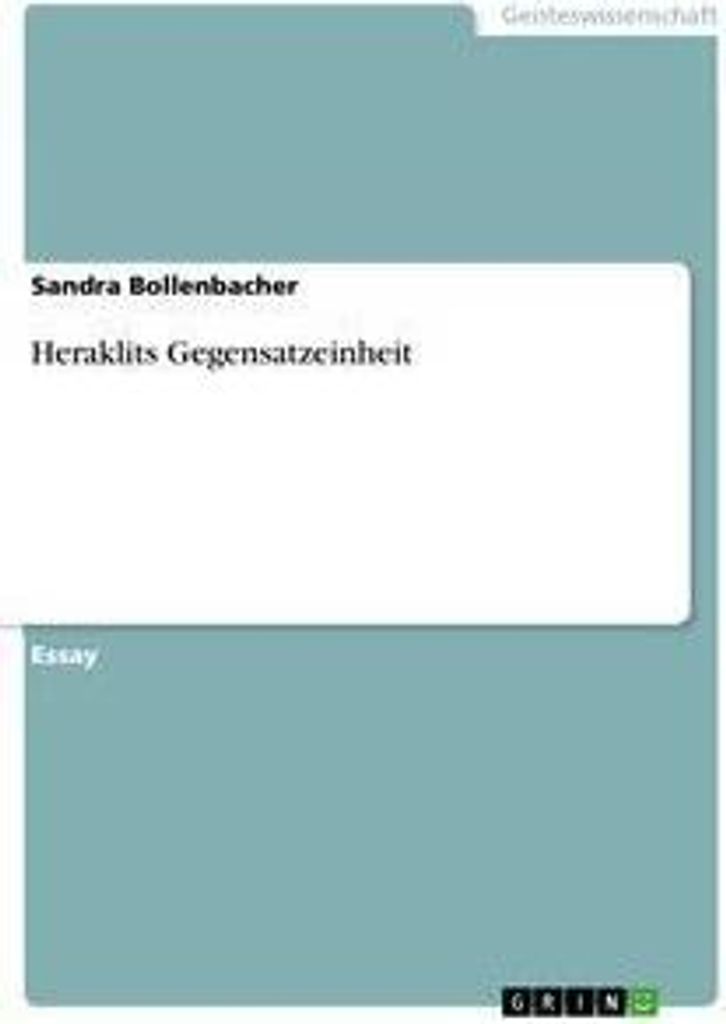 Heraklits Gegensatzeinheit