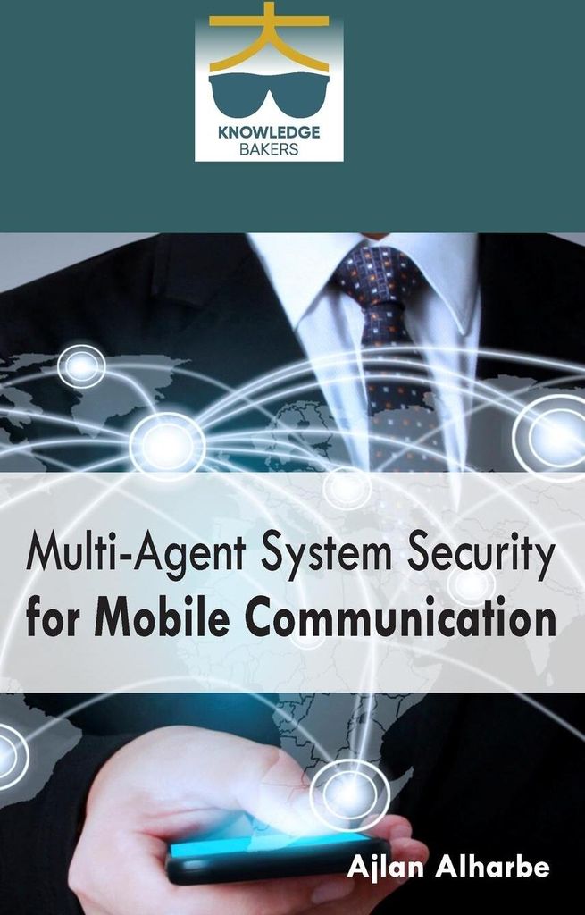 Multi Agent System Security for Mobile Communication