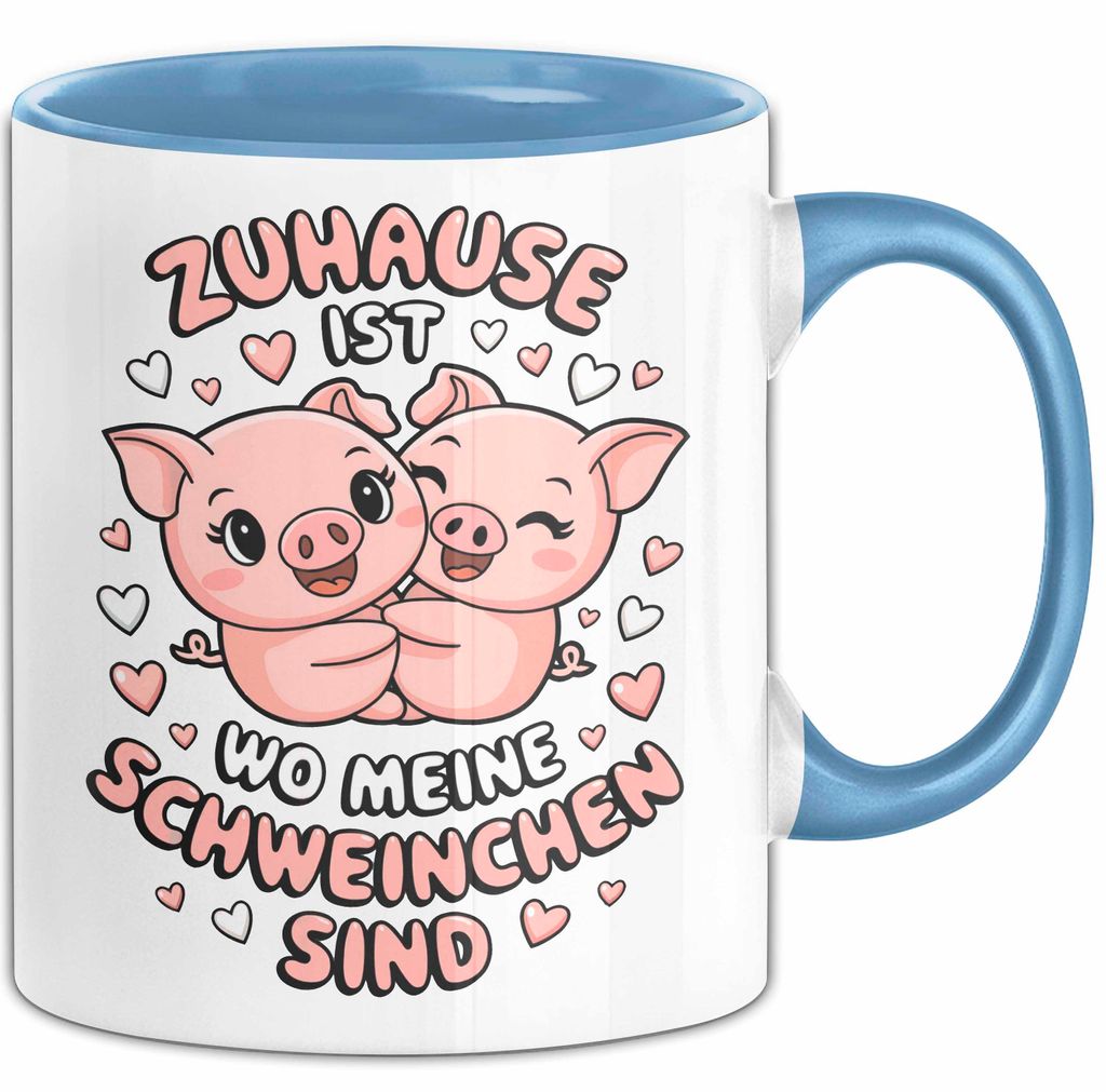 Schweinezüchter Schweine Tier Tasse Becher Geschenk Lustige Geschenkidee Spruch Zuhause Ist Wo Meine Schweinchen Sind (Blau)