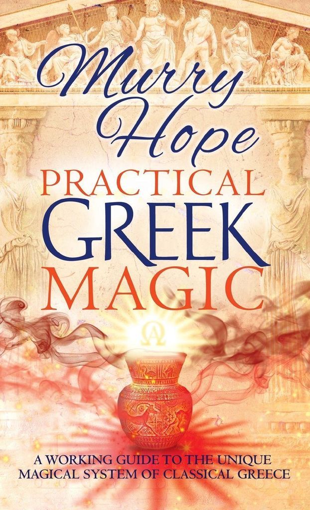 Practical Greek Magic: A Working Guide T – Lingua: Inglese