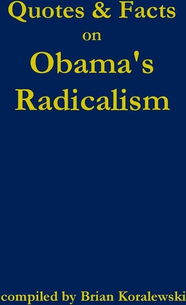 Quotes & Facts on Obama's Radicalism