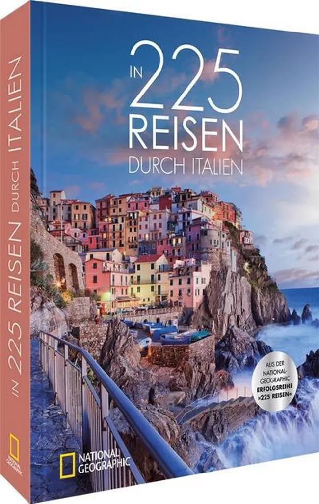 In 225 Reisen durch Italien - Ne manquez plus les plus beaux coins d'Italie