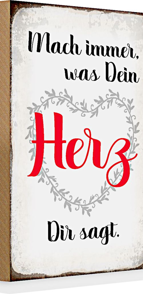 Holzschild Spruch 20x30cm mach immer was Dein Herz sagt