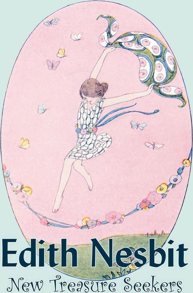 New Treasure Seekers by Edith Nesbit, Fiction, Fantasy & Magic