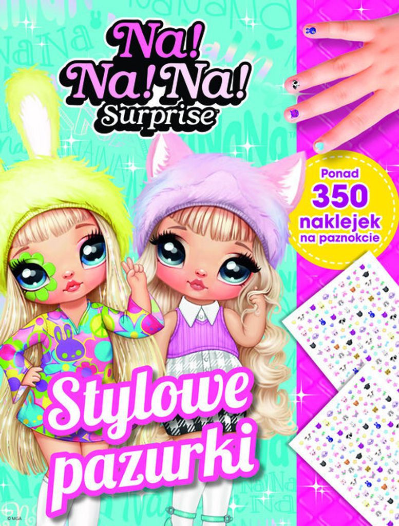 Stylowe pazurki. Na! Na! Na! Surprise - Opracowanie Zbiorowe (Bücher mit Aufklebern auf Polnisch)