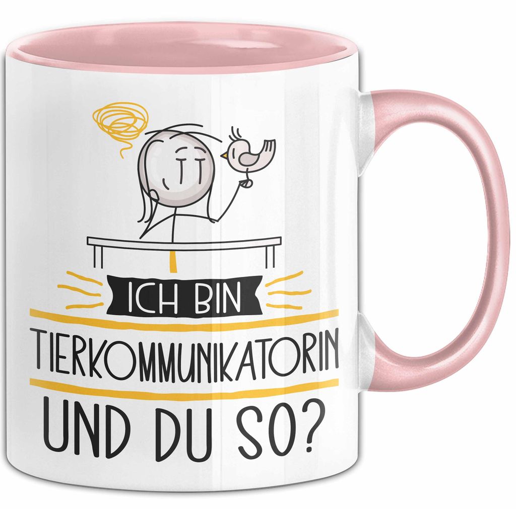 Tierkommunikatorin Tasse Geschenk Ich Bin Tierkommunikatorin Und Du So Geschenkidee Lustiger Spruch Becher (Rosa)