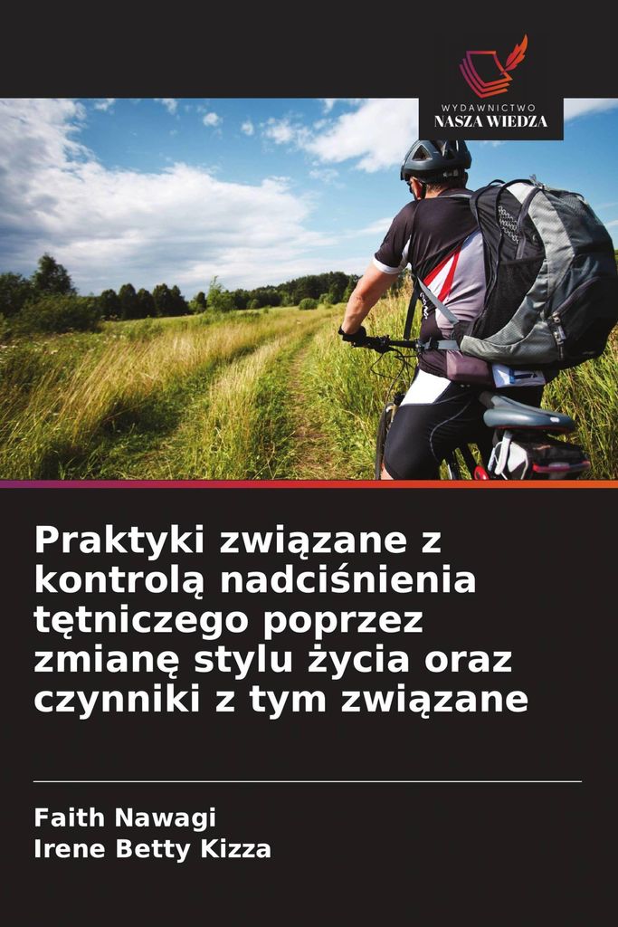 Praktyki zwi¿zane z kontrol¿ nadci¿nienia t¿tniczego poprzez zmian¿ stylu ¿ycia oraz czynniki z tym zwi¿zane