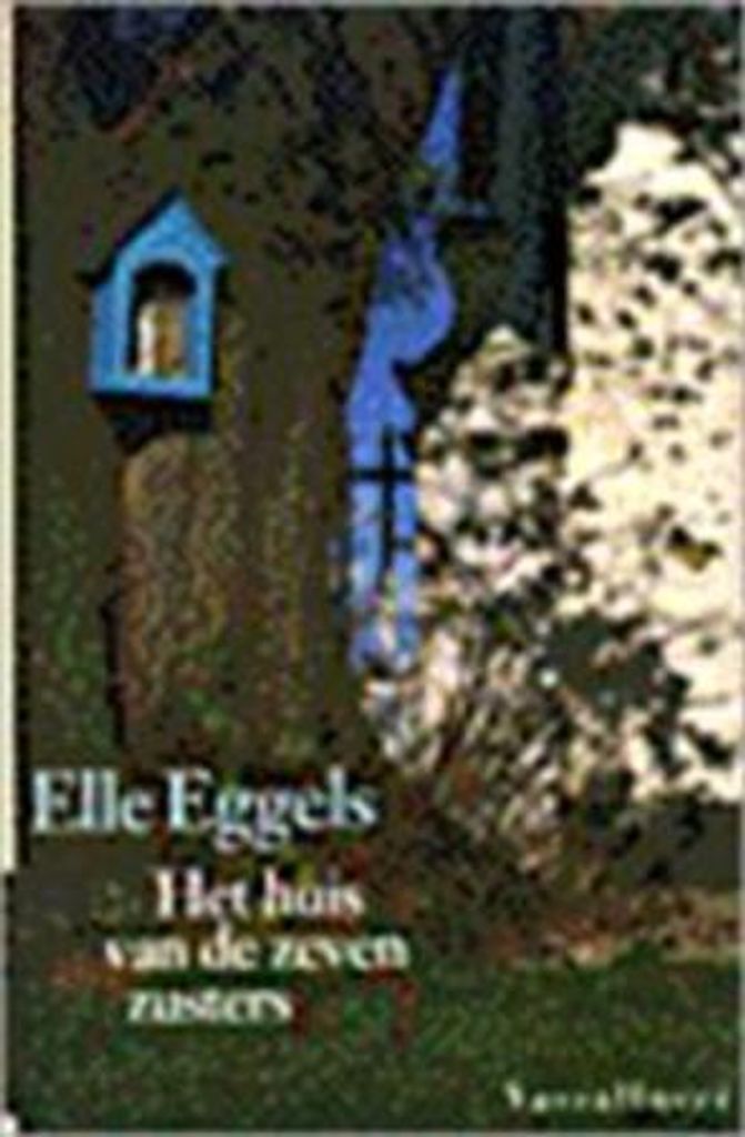 Het huis van de zeven zusters | Elle Eggels