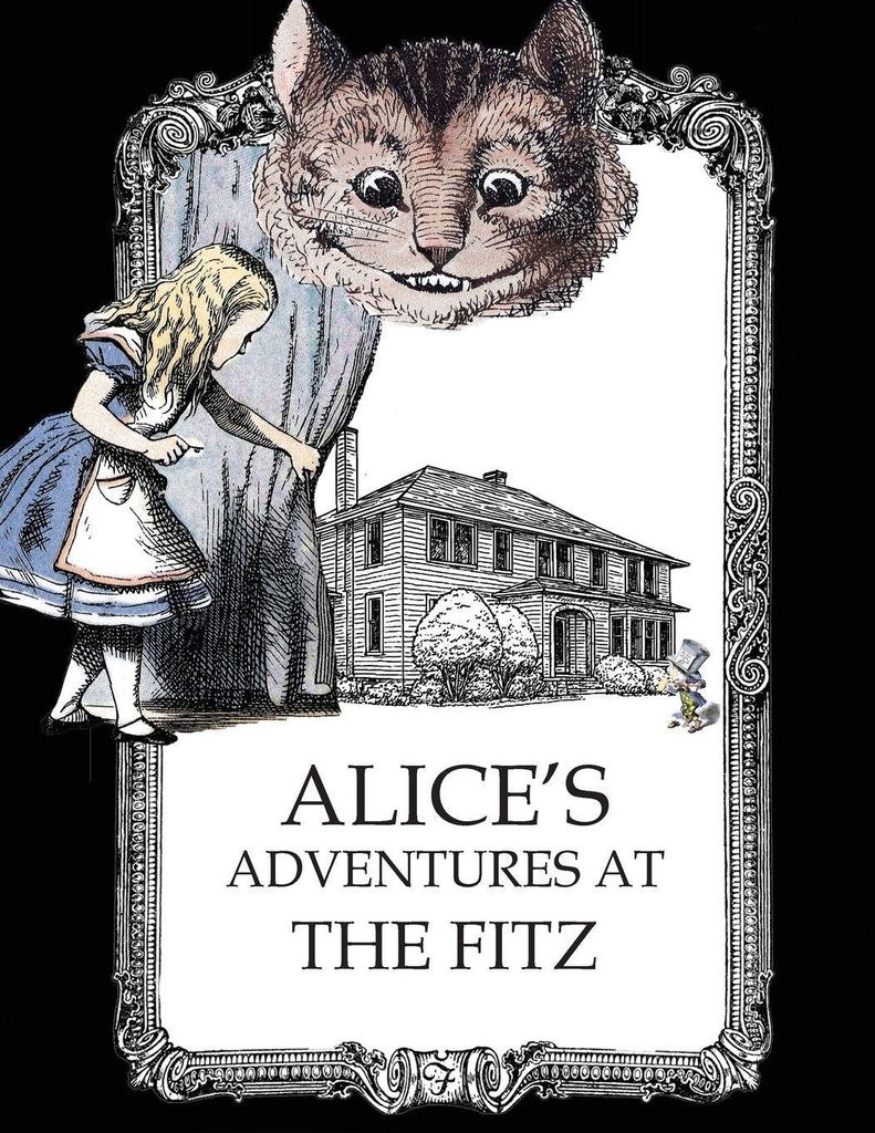Alice's Adventures at the Fitz