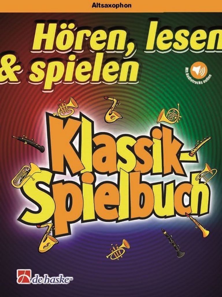 Hören Lesen Spielen - Klassik-Spielbuch (+Audio Online) für Altsaxophon und Klavier