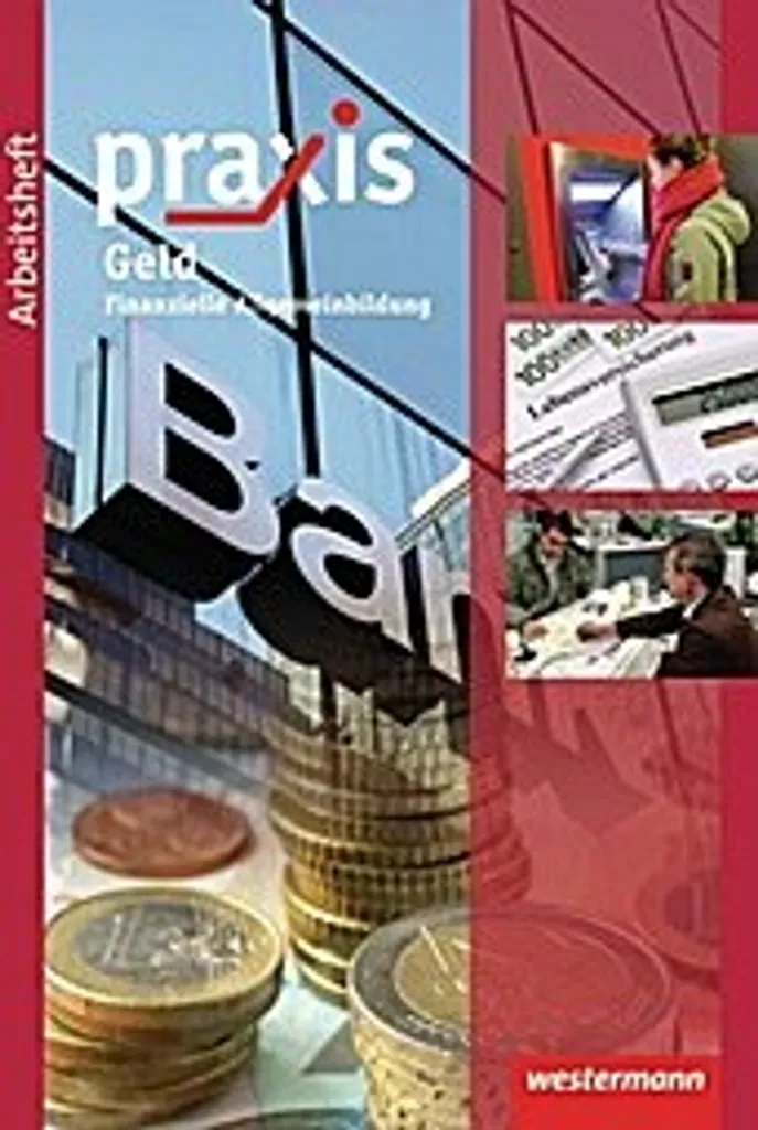 Cahier d'exercices Praxis Wirtschaft Geld pour l'apprentissage économique