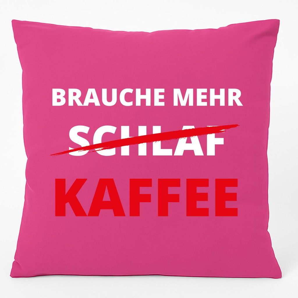 Huuraa Kissen Brauche mehr Schlaf Kaffee 40x40cm mit Füllung Fuchsia Baumwolle Dekokissen Geschenkidee