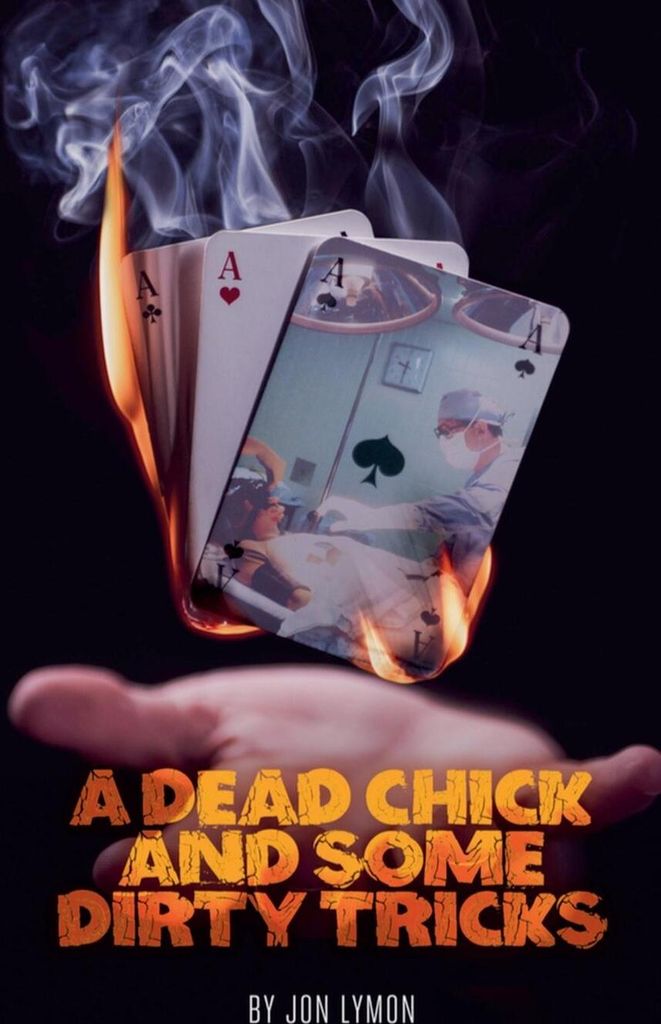A Dead Chick And Some Dirty Tricks