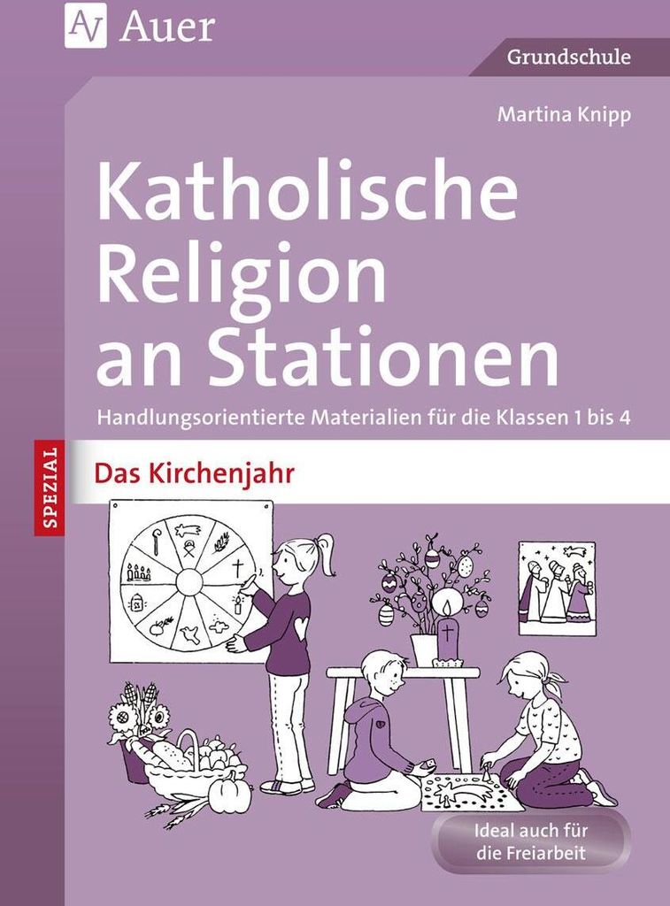 Katholische Religion an Stationen Das Kirchenjahr