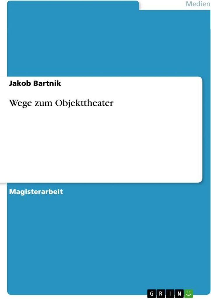 Wege zum Objekttheater