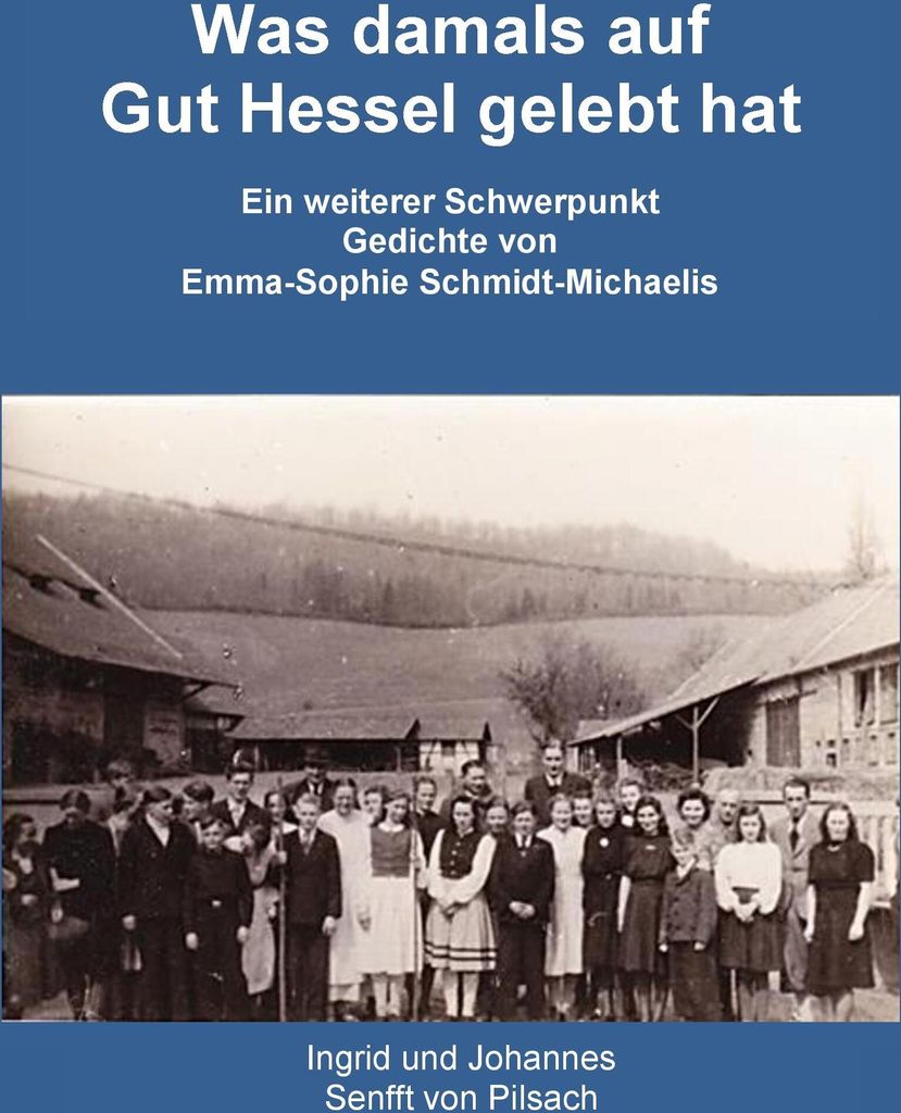Was damals auf Gut Hessel gelebt hat
