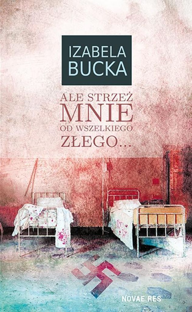 Ale mnie strzez od wszelkiego zlego