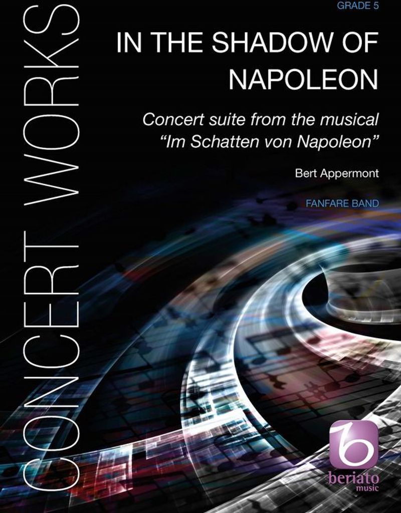 Concert Suite from the Musical In the Shadow of Napoleonfor fanfare band