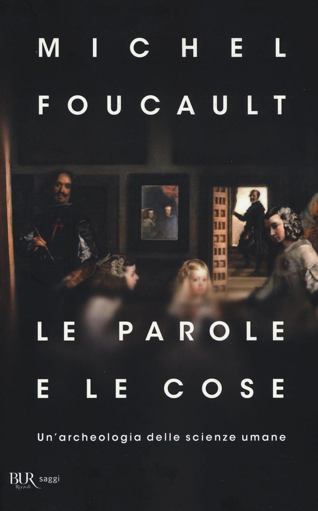 Foucault, M: Parole e le cose. Un'archeologia delle scienze