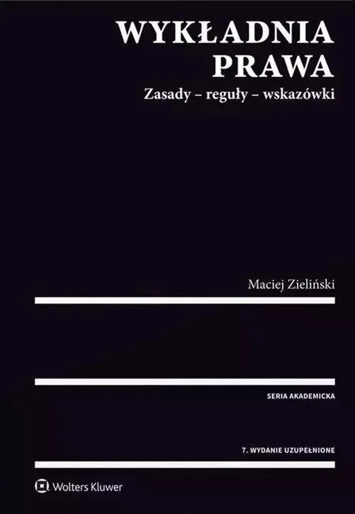 Livre Wykładnia prawa w.7 Maciej Zieliński pour étudiants en droit